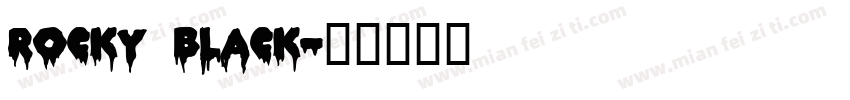 ROCKY black字体转换